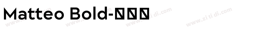 Matteo Bold字体转换